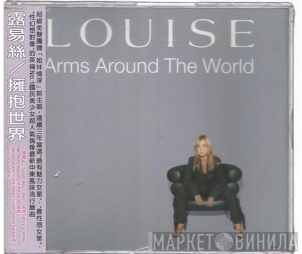  Louise  - Arms Around The World