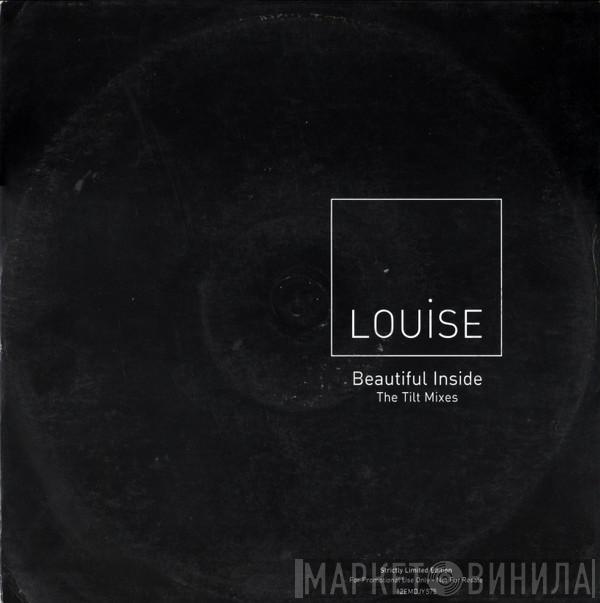 Louise - Beautiful Inside (The Tilt Mixes)
