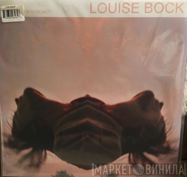 Louise Bock - Repetitives In Illocality