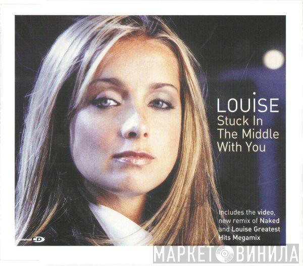 Louise - Stuck In The Middle With You