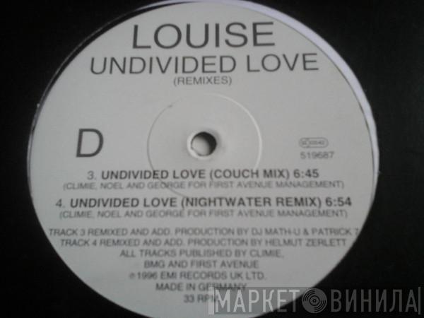 Louise - Undivided Love (Remixes)