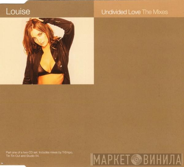 Louise - Undivided Love (The Mixes)