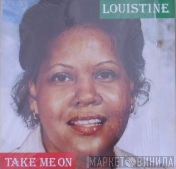 Louistine - Take Me On