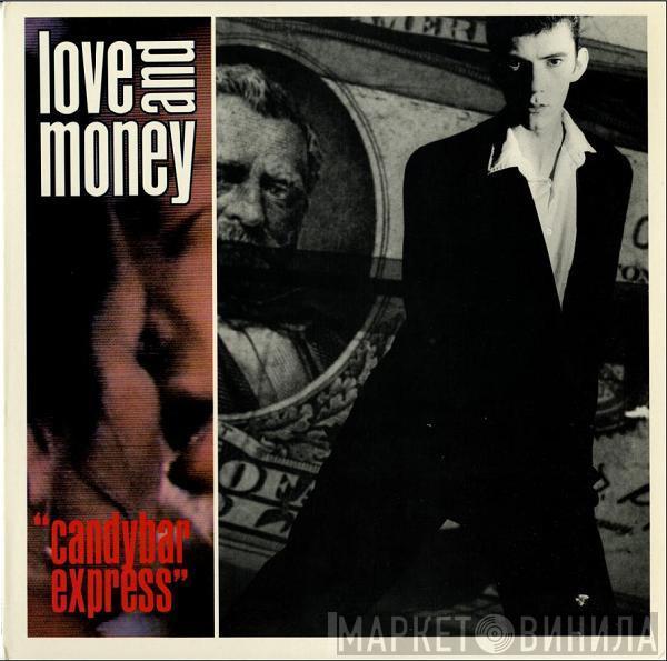  Love And Money  - Candybar Express