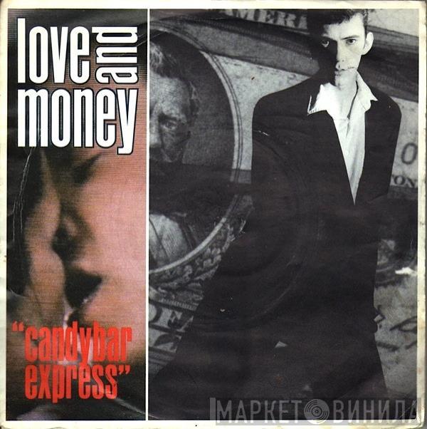 Love And Money - Candybar Express