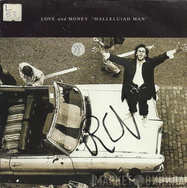  Love And Money  - Halleluiah Man