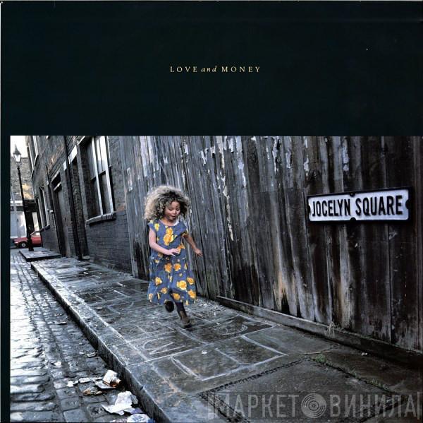  Love And Money  - Jocelyn Square