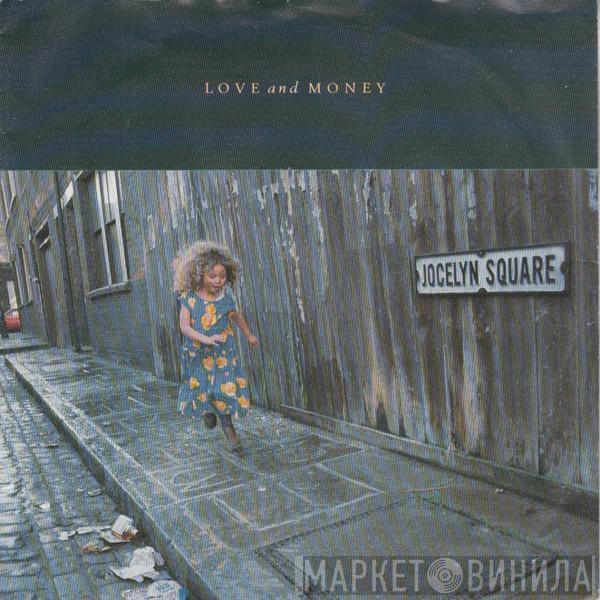  Love And Money  - Jocelyn Square