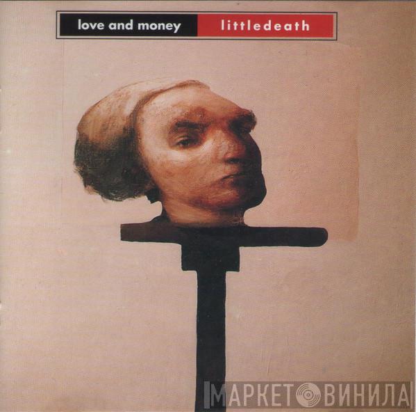  Love And Money  - Littledeath