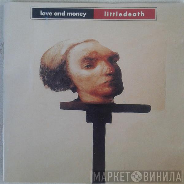  Love And Money  - Littledeath