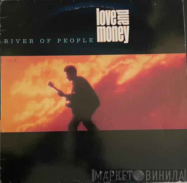  Love And Money  - River Of People