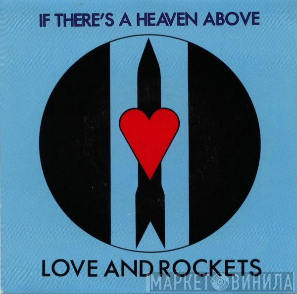 Love And Rockets - If There's A Heaven Above