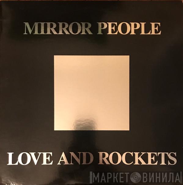  Love And Rockets  - Mirror People
