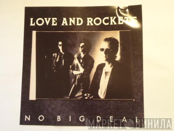  Love And Rockets  - No Big Deal