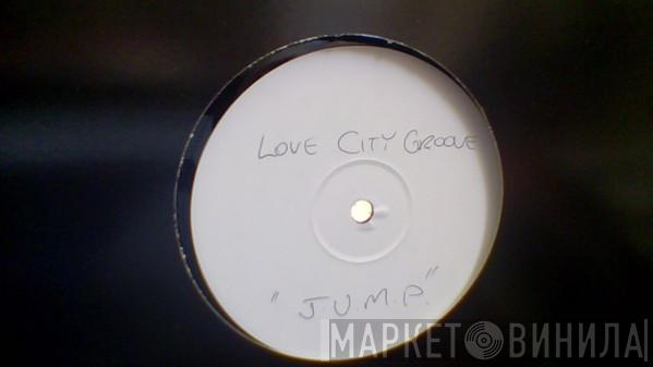 Love City Groove - J.u.m.p.