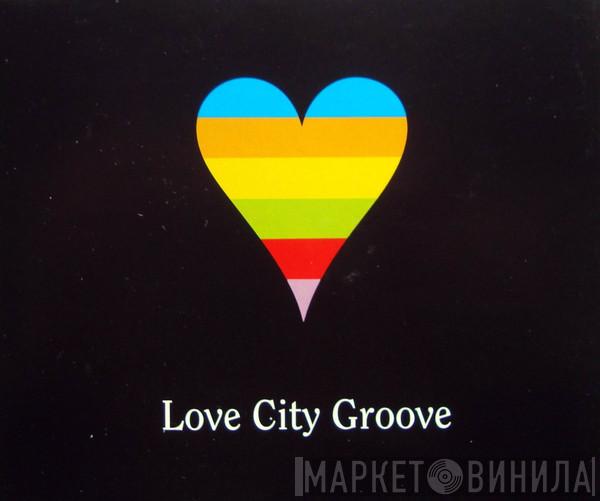 Love City Groove - Love City Groove