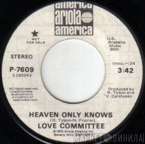 Love Committee - Heaven Only Knows