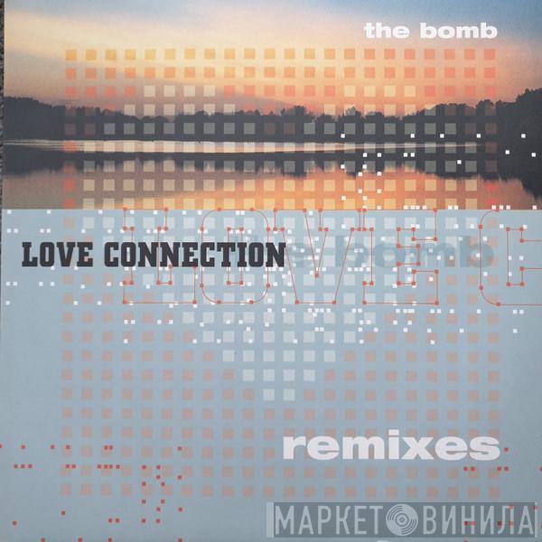 Love Connection - The Bomb (Remixes)