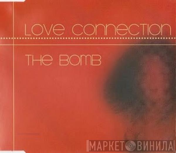  Love Connection  - The Bomb
