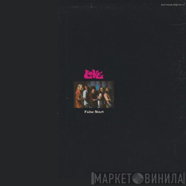 Love - False Start