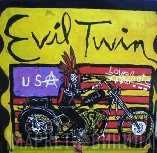 Love/Hate - Evil Twin