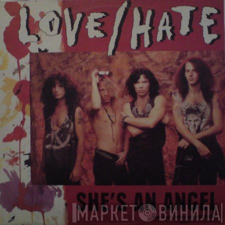 Love/Hate - She's An Angel