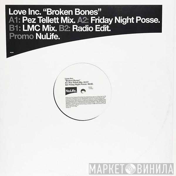 Love Inc - Broken Bones