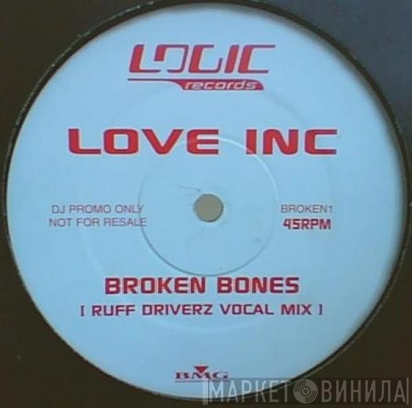  Love Inc  - Broken Bones