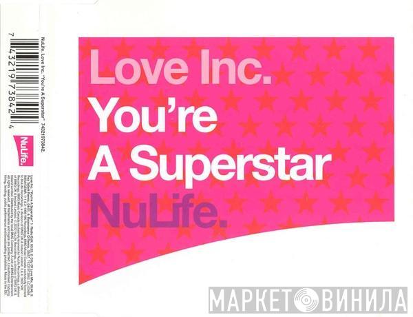 Love Inc - You're A Superstar