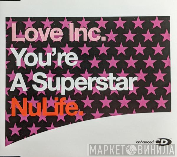  Love Inc  - You're A Superstar