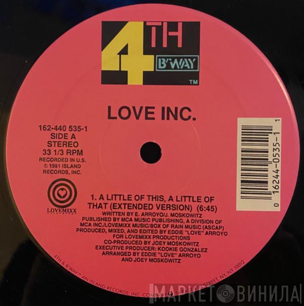 Love Inc.  - A Little Of This, A Little Of That