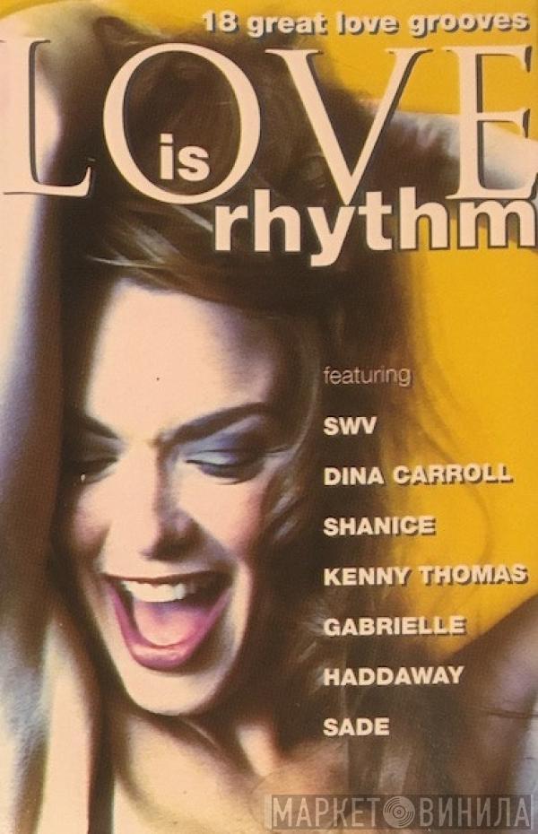  - Love Is Rhythm