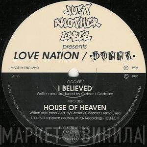 Love Nation, Donna - I Believed / House Of Heaven