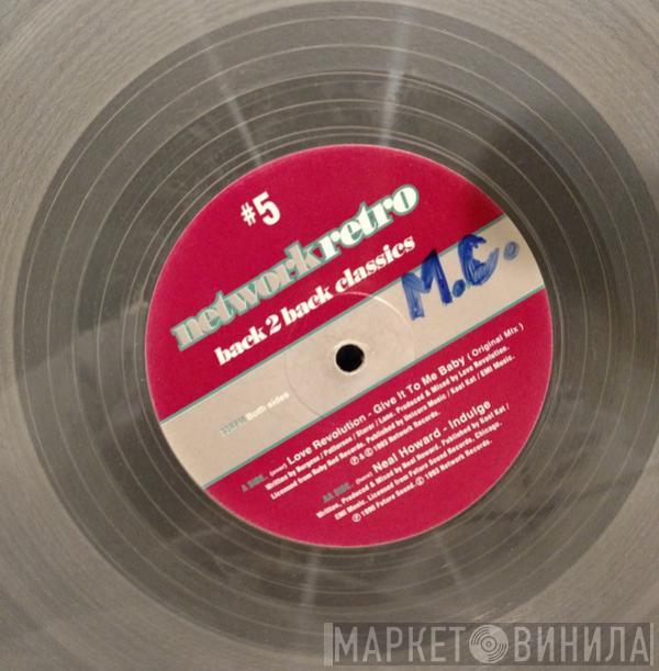 Love Revolution, Neal Howard - Network Retro #5 - Back 2 Back Classics