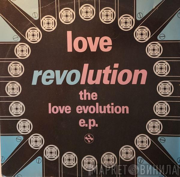 Love Revolution - The Love Evolution EP