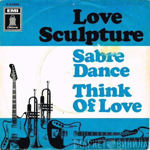  Love Sculpture  - Sabre Dance / Think Of Love
