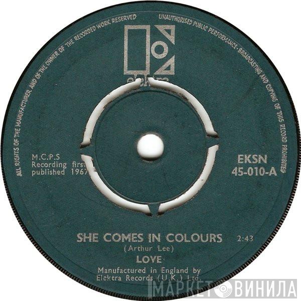 Love - She Comes In Colours