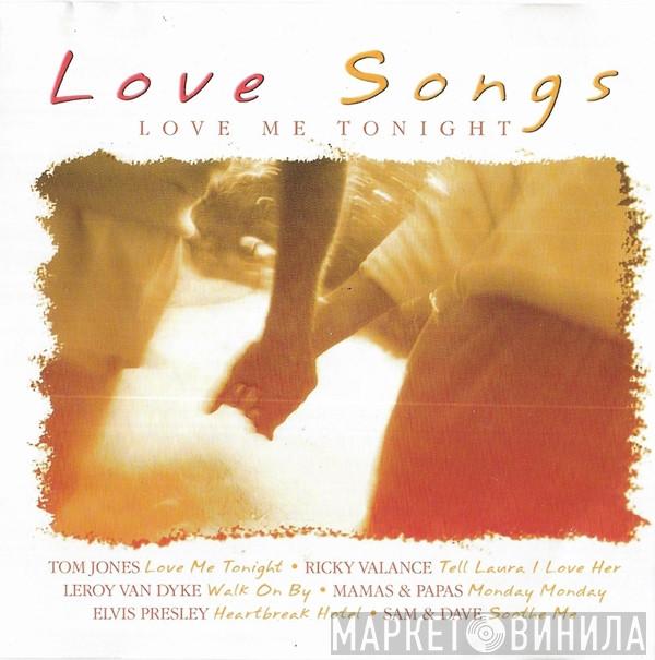  - Love Songs Love Me Tonight