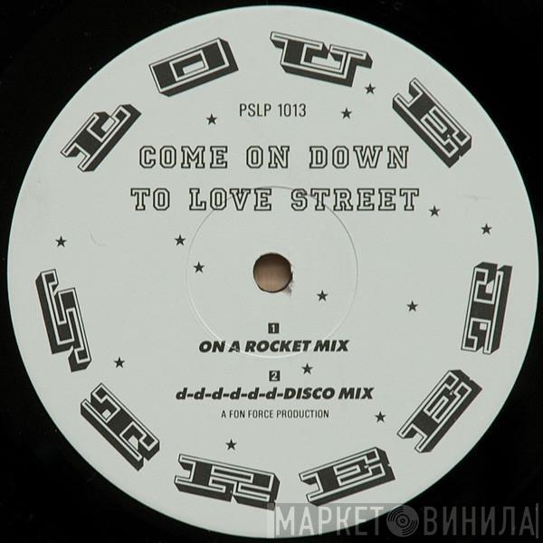  Love Street  - Come On Down To Love Street