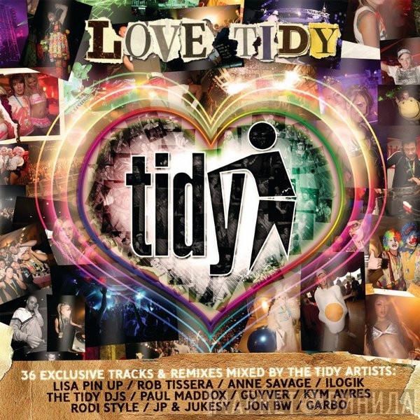  - Love Tidy