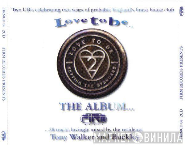  - Love To Be... The Album...