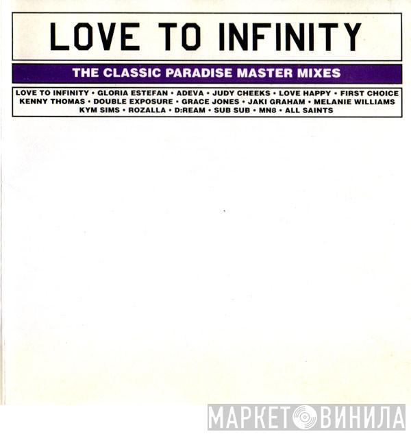 Love To Infinity - The Classic Paradise Master Mixes
