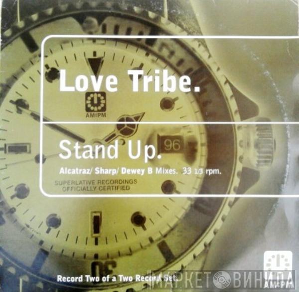  Love Tribe  - Stand Up (Alcatraz / Sharp / Dewey B Mixes)