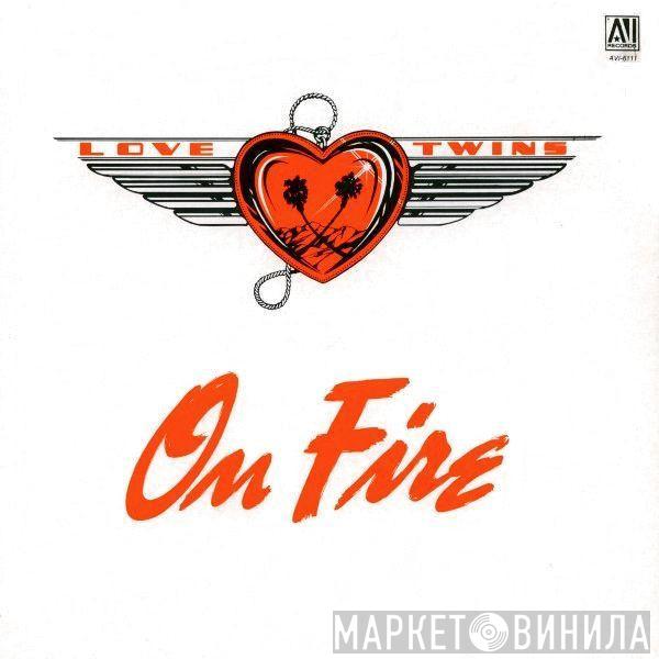 Love Twins - On Fire