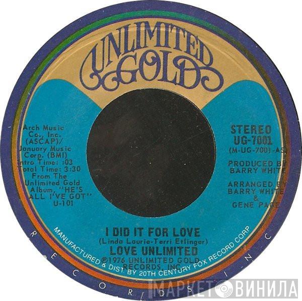 Love Unlimited - I Did It For Love