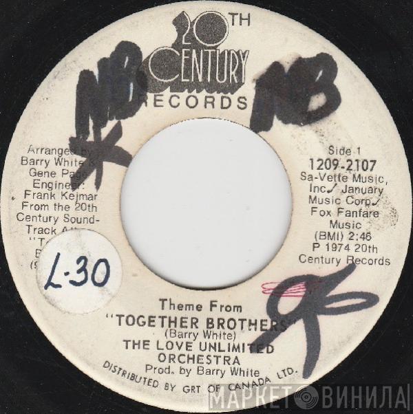  Love Unlimited Orchestra  - Theme From Together Brothers / Find The Man Bros.
