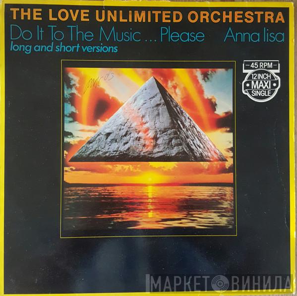  Love Unlimited Orchestra  - Do It To The Music...Please