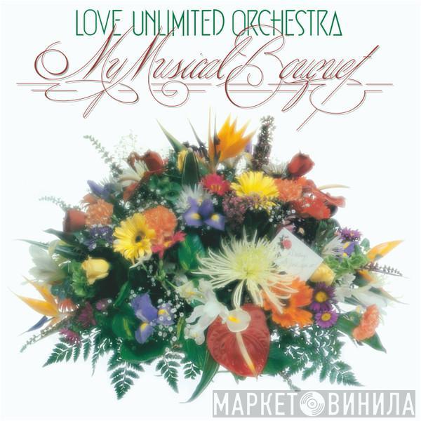  Love Unlimited Orchestra  - My Musical Bouquet