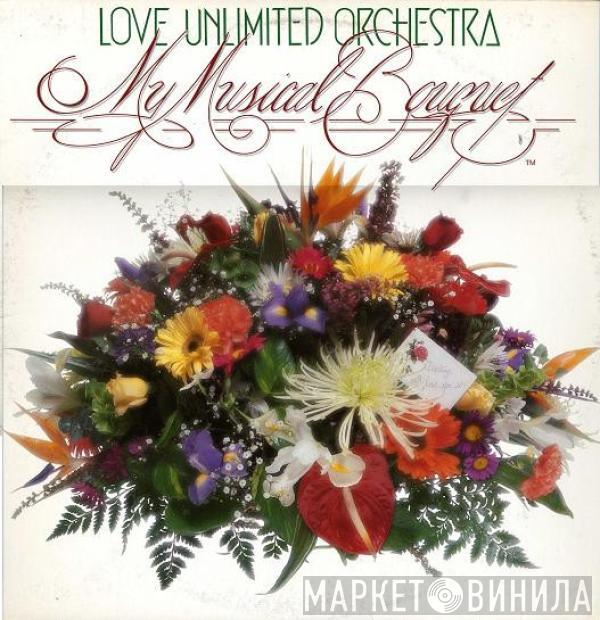  Love Unlimited Orchestra  - My Musical Bouquet