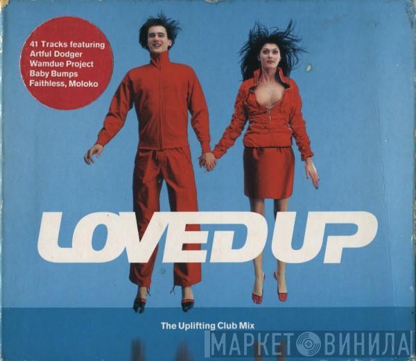  - Loved Up